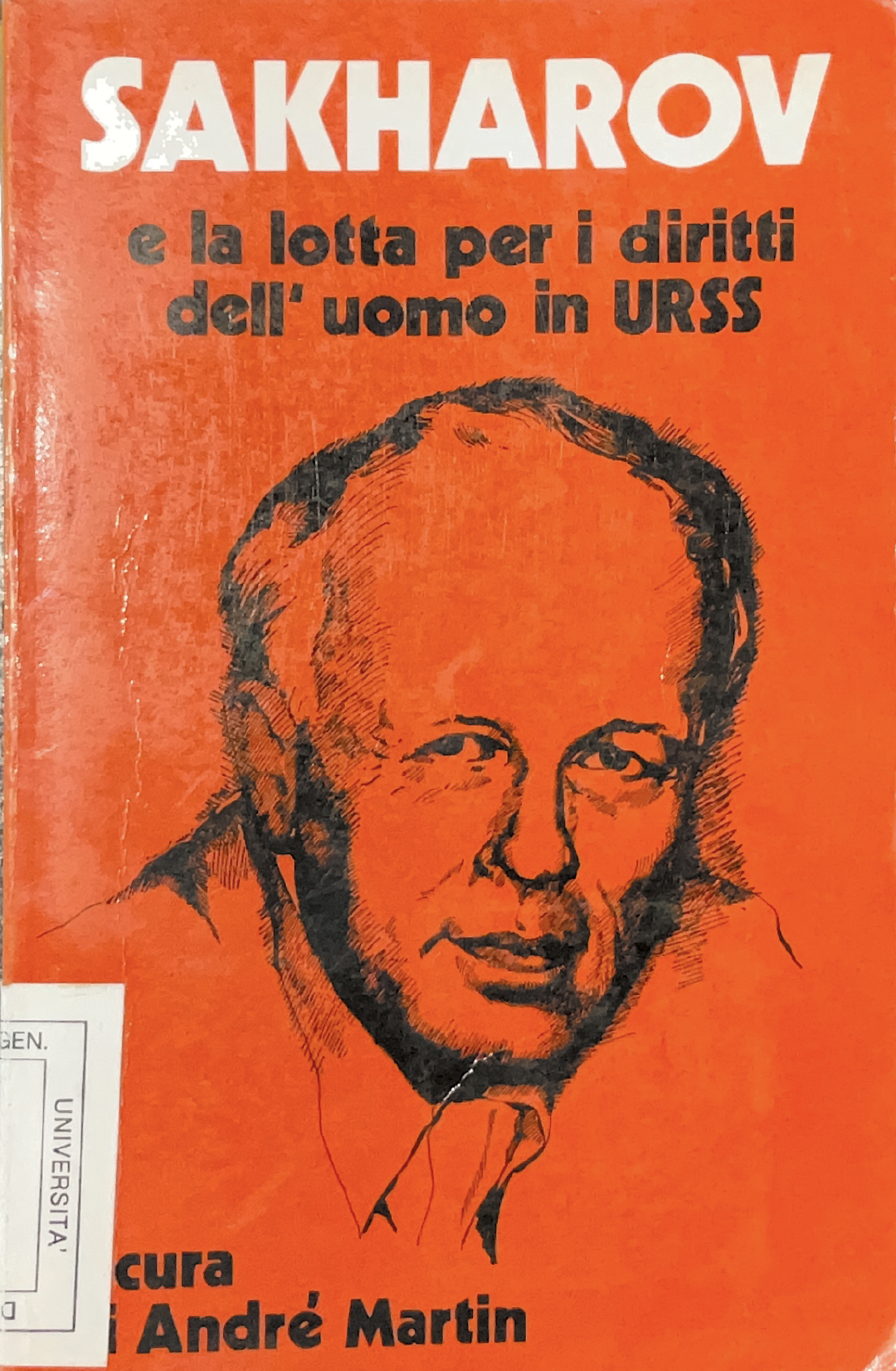 Sakharov e la lotta per i diritti dell'uomo in URSS