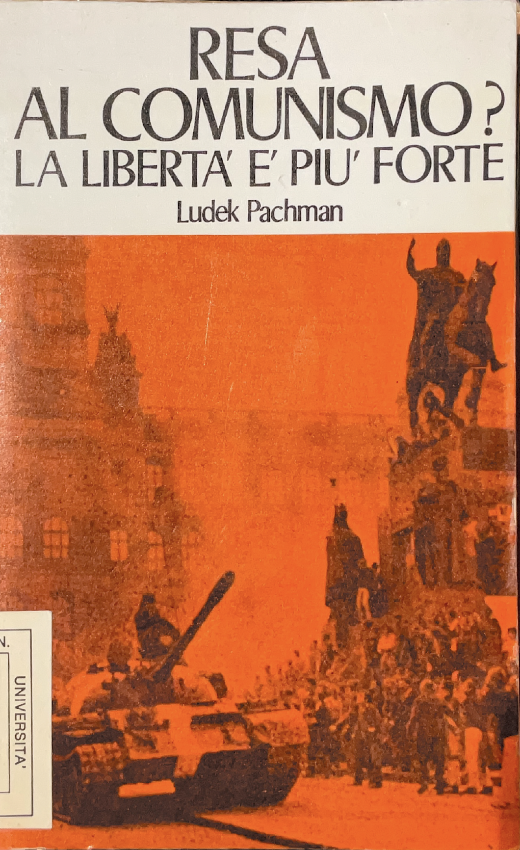 Resa al Comunismo? La libertà è più forte
