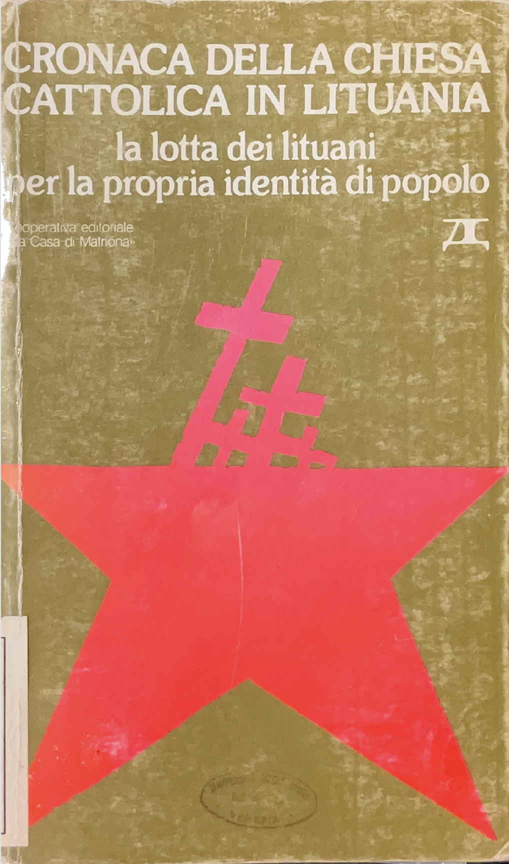Cronaca della chiesa cattolica in Lituania. La lotta dei lituani per la propria identità di popolo