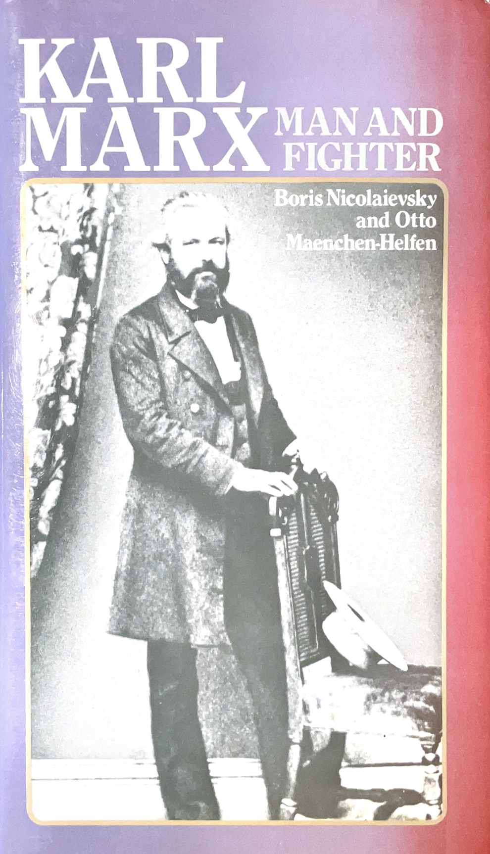 Karl Marx. Man and Fighter