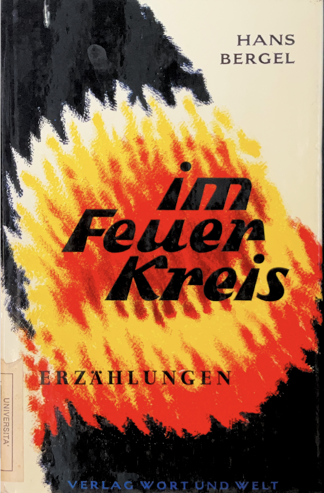 Im Feuerkreis: Zehn Erzählungen