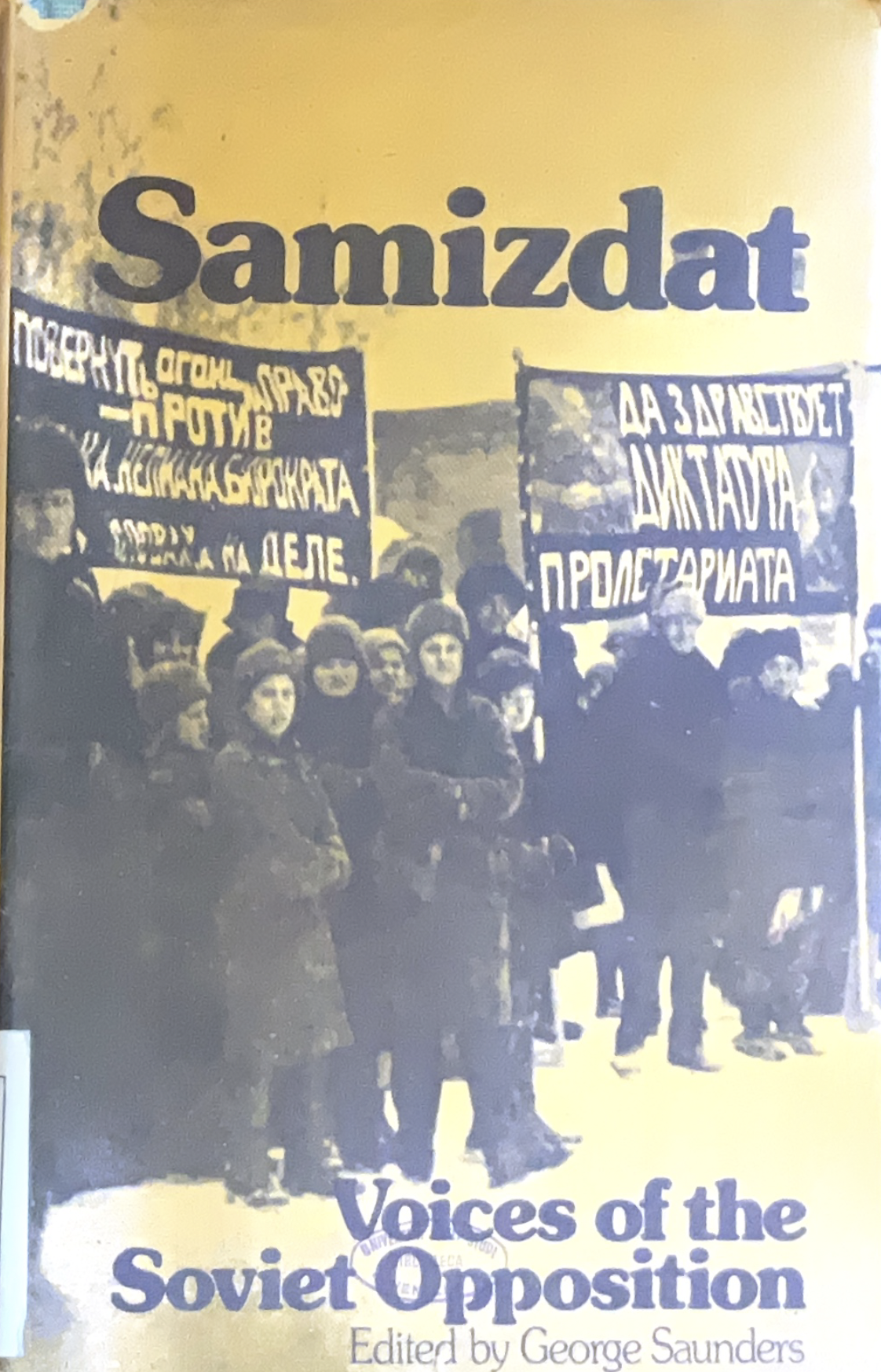 Samizdat. Voices of the Soviet Opposition