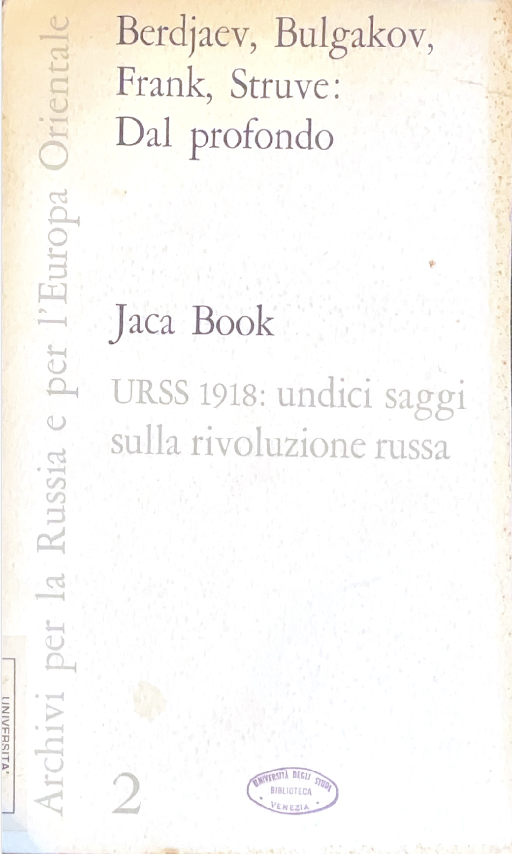 Dal profondo. URSS 1918: undici saggi sulla rivoluzione russa