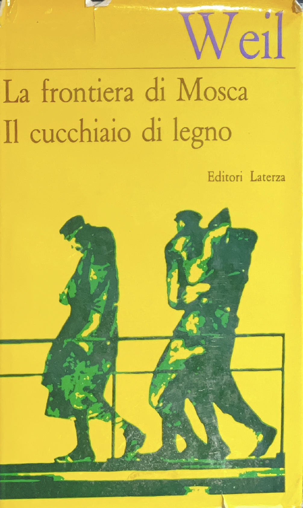 La frontiera di Mosca; Il cucchiaio di legno