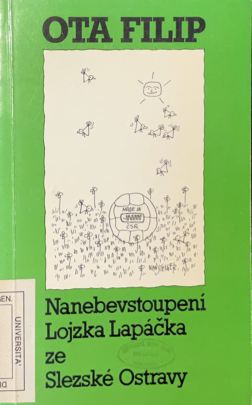 Nanebevstoupení Lojzka Lapáćka ze Slezské Ostravy (vol. 1)