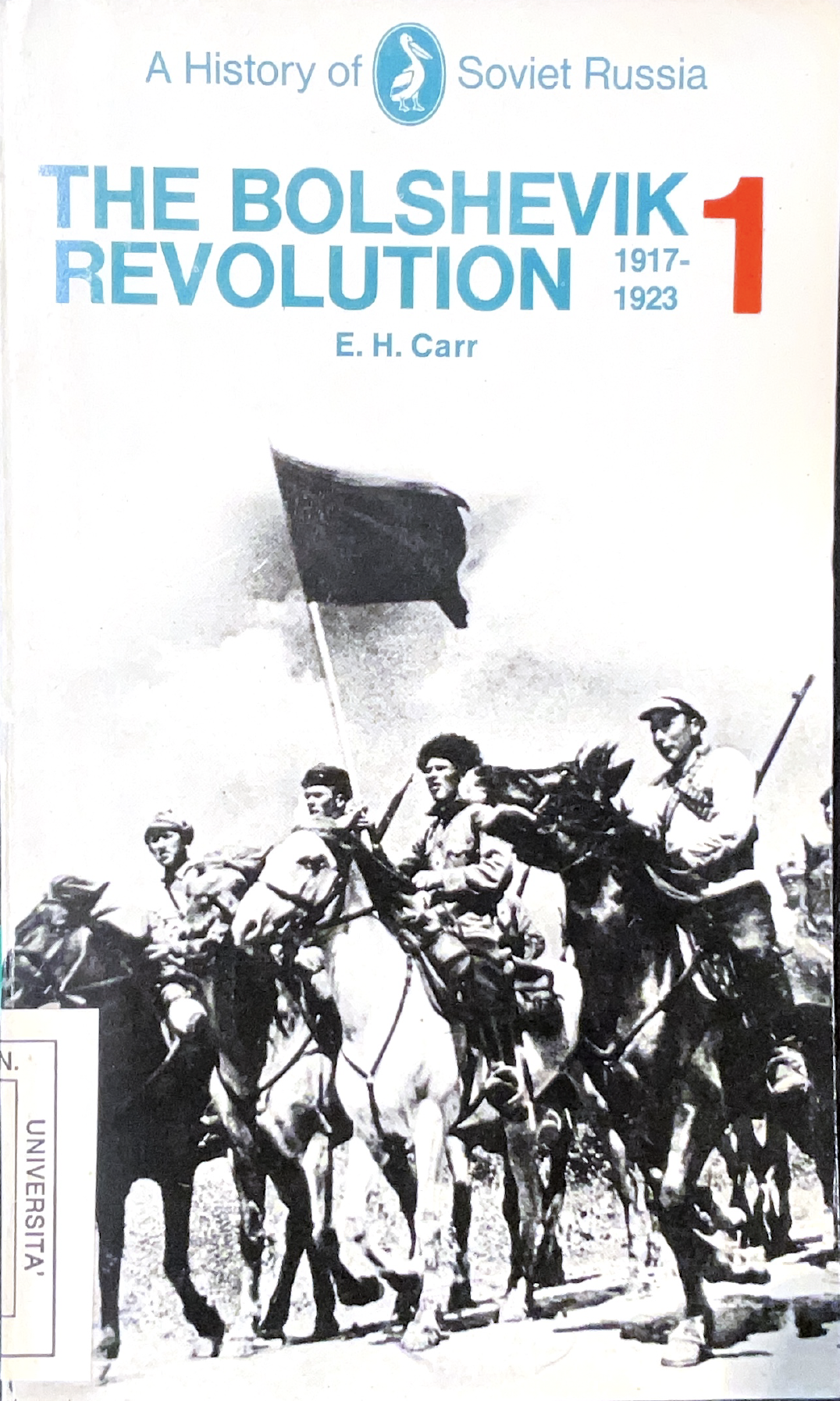 The Bolshevik Revolution 1917-1923 (vol. 1)